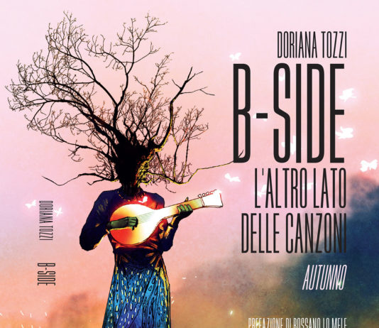 “B-SIDE L’altro lato delle canzoni”: esce oggi il primo libro di racconti di Doriana Tozzi