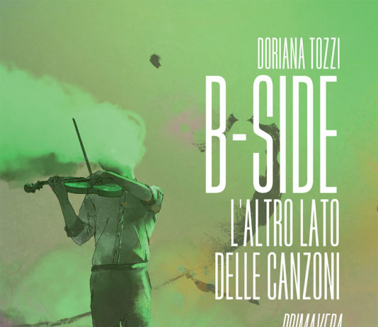 B-Side – L’altro lato delle canzoni: “Primavera”, il terzo volume della tetralogia di Doriana Tozzi da oggi in anteprima
