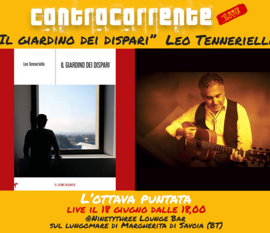 Ottava puntata per Controcorrente LIVE: Leo Tenneriello condurrà il pubblico all’interno de “Il giardino dei dispari”